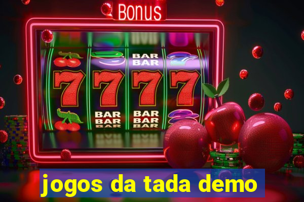 jogos da tada demo